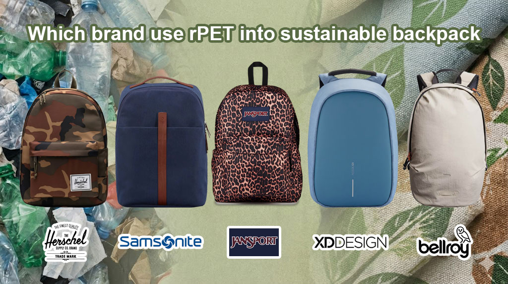 which brand use rpet into sustainable backpack